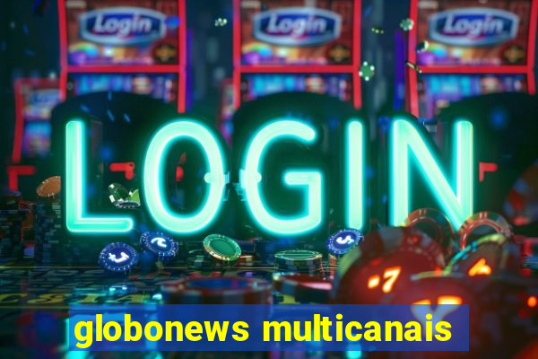 globonews multicanais